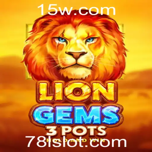 Descubra o Mundo Fascinante de LionGems3pots: Regras e Estratégias