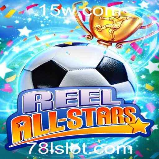 ReelAllStars: Descubra o Jogo que Está Conquistando Todos