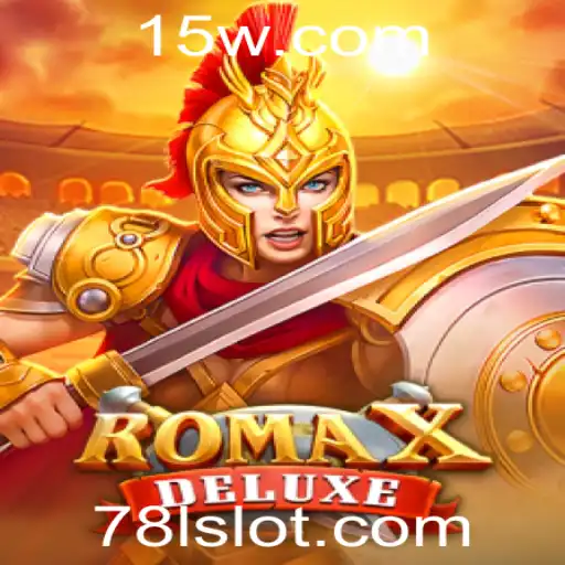 Descubra RomaXDeluxe: O Jogo Estratégico do Momento